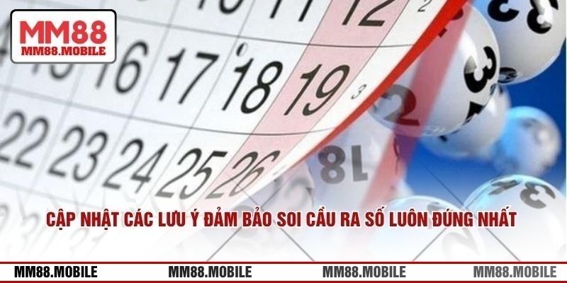 Cập nhật các lưu ý đảm bảo soi cầu ra số luôn đúng nhất 